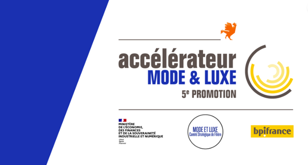 Présentation de l’Accélérateur Mode & Luxe 5ème promotion
